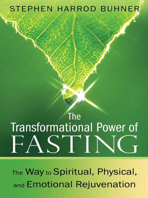 Title details for The Transformational Power of Fasting by Stephen Harrod Buhner - Available